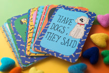 Load image into Gallery viewer, Does your friend love dogs? These Cheeky Caption Cards Dog Edition are the perfect gift for those furry family members.