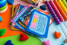 Load image into Gallery viewer, Have kids they said funny baby milestone cards are a perfect gift for a baby shower