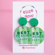 Load image into Gallery viewer, Handmade Earrings - Best Teacher Ever - Green
