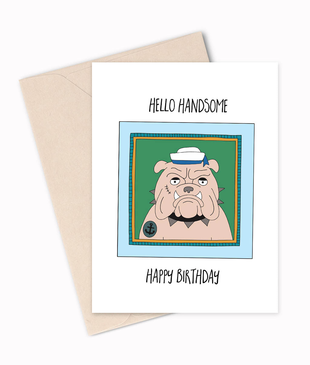 Hello Handsome - Birthday Card