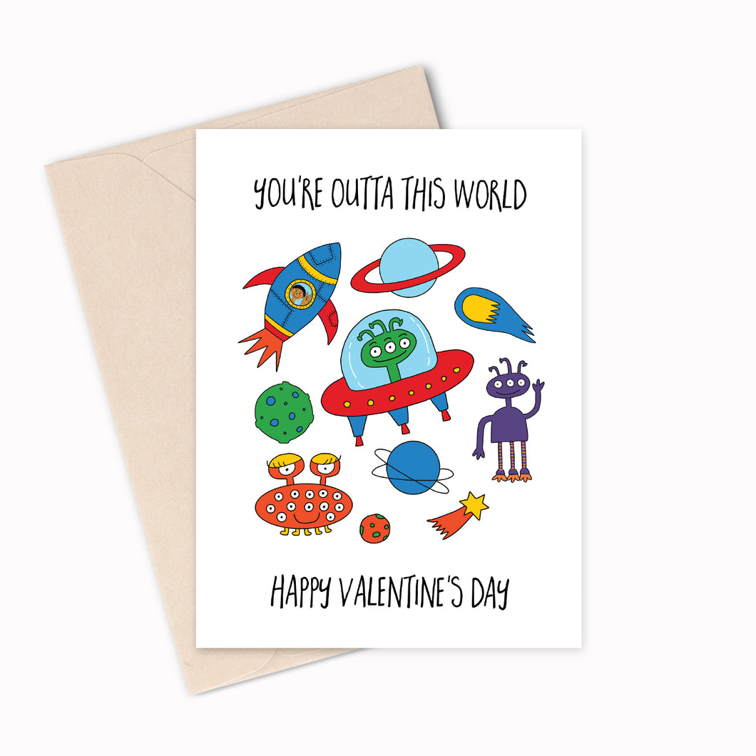 You're Outta this World - Valentines Day Card