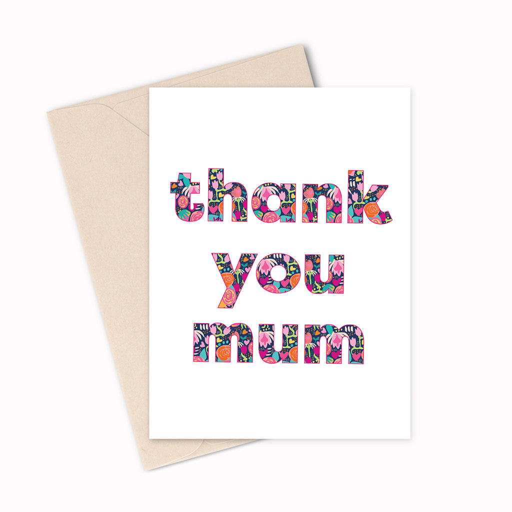 Mother's Day Card - Thank you Mum - Floral Lettering