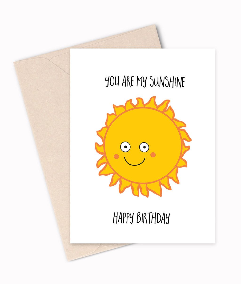 You Are My Sunshine - Birthday Card